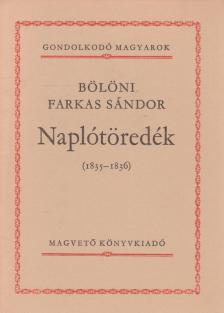 Bölöni Farkas Sándor - Naplótöredék [antikvár]