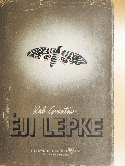 Rab Gusztáv - Éji lepke [antikvár]