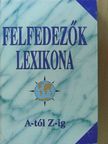 Felfedezők lexikona [antikvár]