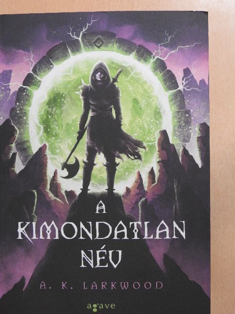 A. K. Larkwood - A kimondatlan név [antikvár]