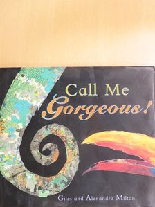 Giles Milton - Call Me Gorgeous! [antikvár]