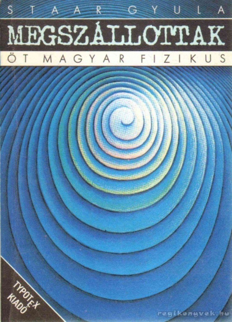 Staar Gyula - Megszállottak [antikvár]