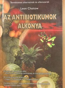 Leon Chaitow - Az antibiotikumok alkonya [antikvár]