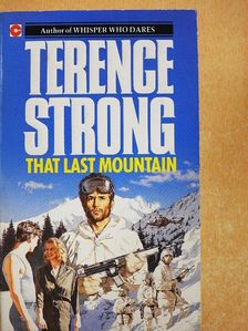 Terence Strong - That Last Mountain [antikvár]