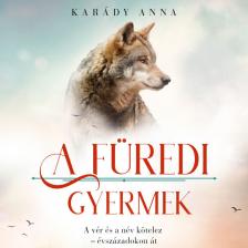 Karády Anna - A füredi gyermek [eHangoskönyv]