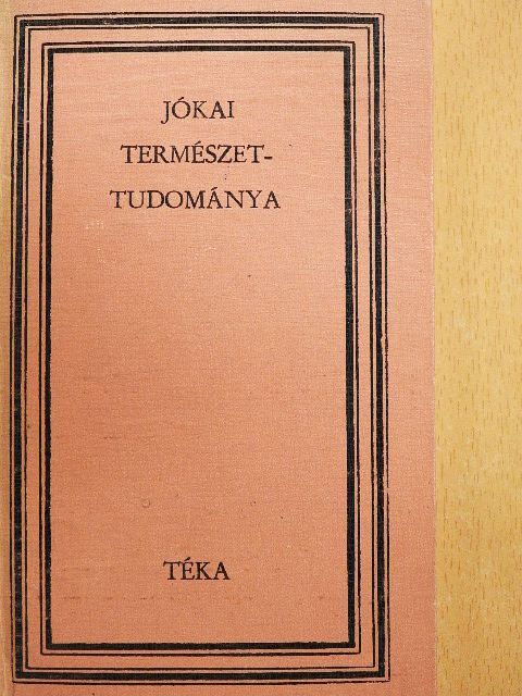 Veress Zoltán - Jókai természettudománya [antikvár]