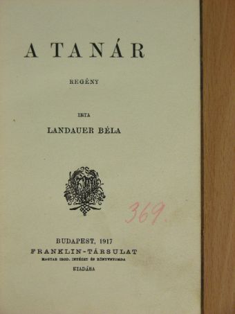 Landauer Béla - A tanár [antikvár]