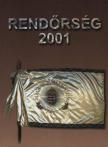 Dutka Antal dr. - Rendőrség 2001 [antikvár]