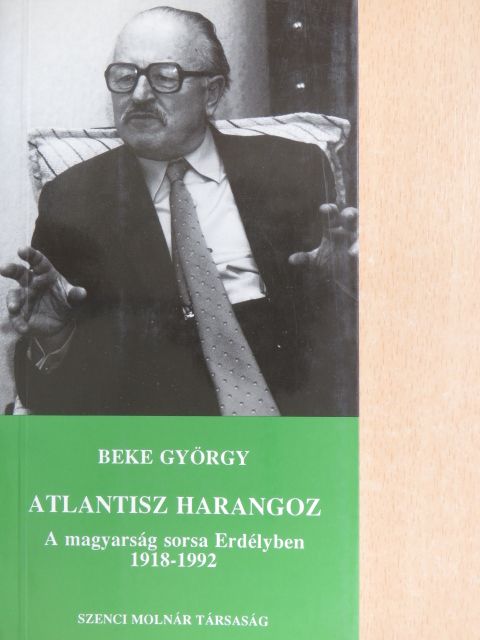 Beke György - Atlantisz harangoz [antikvár]