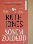 Ruth Jones - Sosem zöldebb [antikvár]