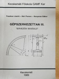 Fazekas László - Gépszerkezettan III. [antikvár]