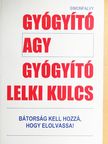 Simonfalvy Tamás - Gyógyító agy, gyógyító lelki kulcs [antikvár]