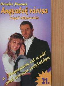 Hombre Jimenes - Angyalok városa 21. [antikvár]