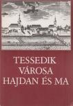 Czeglédi Imre, Dél László, Makkay János, G. Vass István - Tessedik városa hajdan és ma [antikvár]