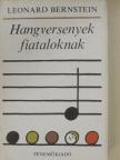Leonard Bernstein - Hangversenyek fiataloknak [antikvár]