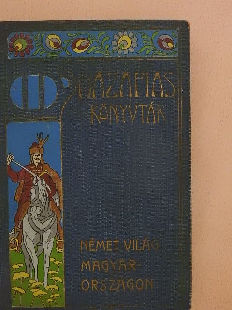 Gaal Mózes - Német világ Magyarországon [antikvár]