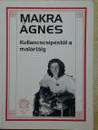 Makra Ágnes - Kullancscsípéstől a maláriáig [antikvár]