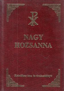 KERTÉSZ GYULA - Nagy Hozsanna! [antikvár]