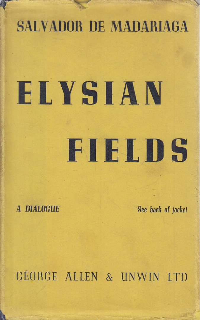 SALVADOR DE MADARIAGA - Elysian Fields [antikvár]