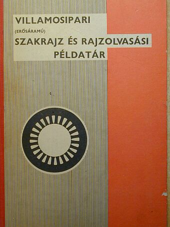 Ónodi György - Villamosipari szakrajz (erősáramú) [antikvár]