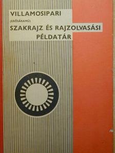 Ónodi György - Villamosipari szakrajz (erősáramú) [antikvár]