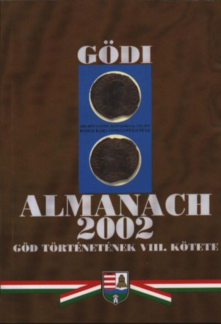 Bátorfi József (szerk.), Láng József (szerk.), Pártos Judit (szerk.) - Gödi almanach 2002 [antikvár]