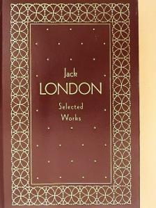 Jack London - Jack London Selected Works [antikvár]