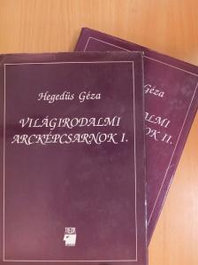 Hegedűs Géza - Világirodalmi arcképcsarnok I-II. [antikvár]