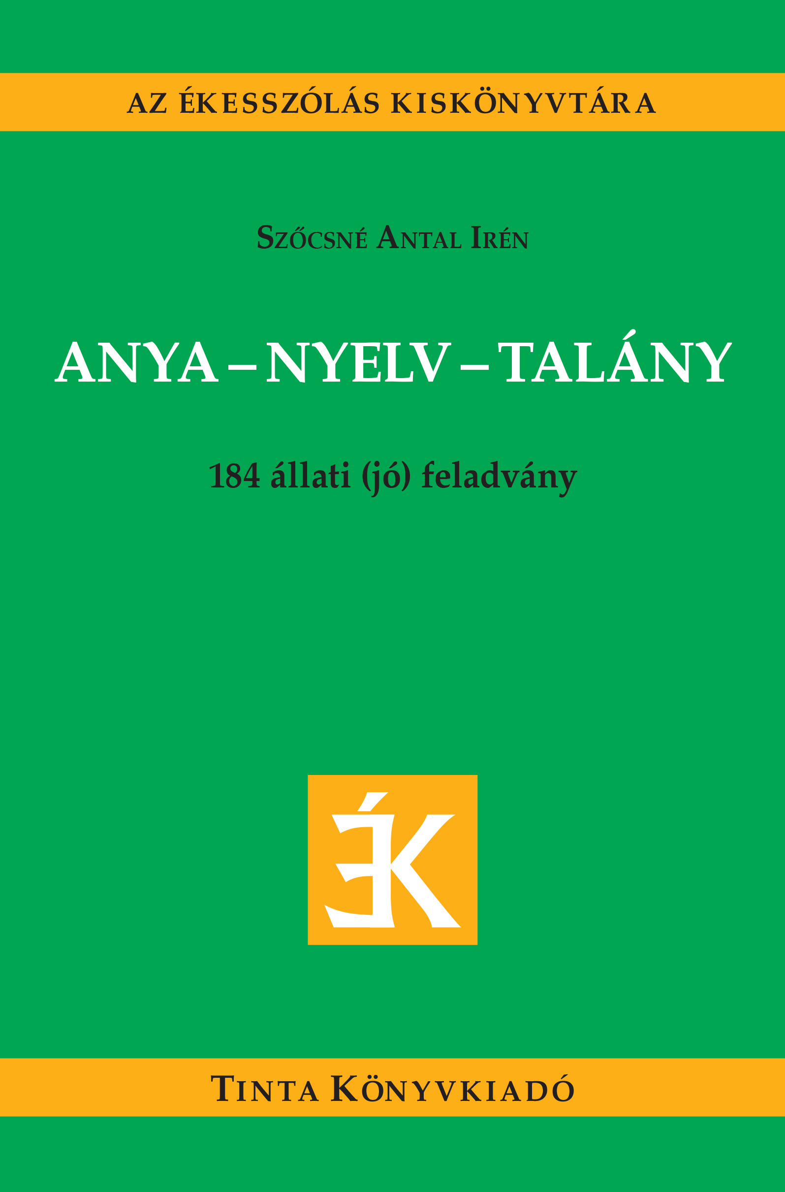 Szőcsné Antal Irén - Anya-nyelv-talány