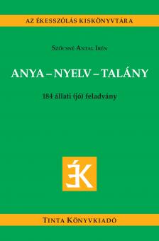 Szőcsné Antal Irén - Anya-nyelv-talány