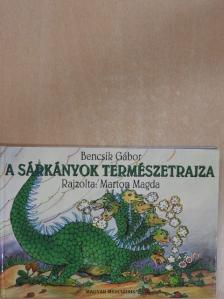 Bencsik Gábor - A sárkányok természetrajza [antikvár]