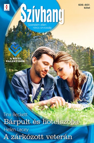 Helen Lacey Tina Beckett; - Szívhang 606.-607. - Bárpult és hotelszoba; A zárkózott veterán [eKönyv: epub, mobi]
