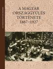 Balla Antal - A magyar országgyűlés története 1867-1927