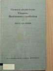 Dr. Fritz Gstirner - Chemisch-physikalische Vitamin-Bestimmungsmethoden [antikvár]