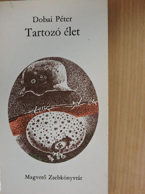 Dobai Péter - Tartozó élet [antikvár]