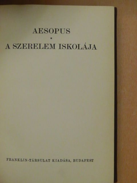 Rákosi Jenő - Aesopus/A szerelem iskolája [antikvár]