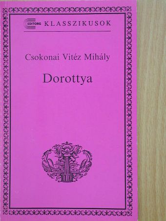 Csokonai Vitéz Mihály - Dorottya [antikvár]