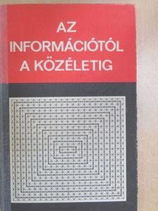 Angelusz Róbert - Az információtól a közéletig [antikvár]