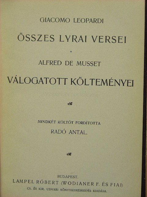 Alfred de Musset - Giacomo Leopardi összes lyrai versei/Alfred de Musset válogatott költeményei [antikvár]