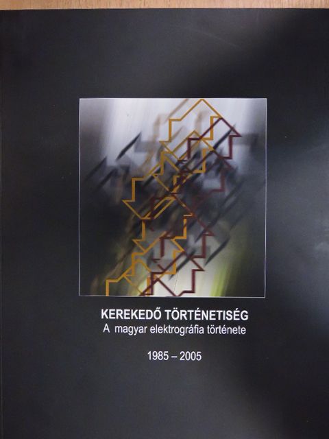 Bárdosi József - Kerekedő történetiség [antikvár]