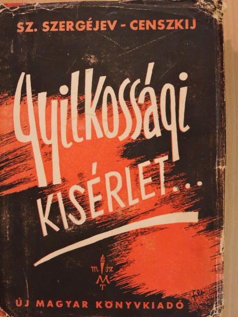 Szergéj Szergéjev-Censzkij - "Gyilkossági kísérlet..." [antikvár]