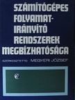 Dr. Lehel Csaba - Számítógépes folyamatirányító rendszerek megbízhatósága [antikvár]