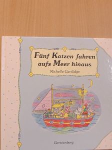 Michelle Cartlidge - Fünf Katzen fahren aufs Meer hinaus [antikvár]