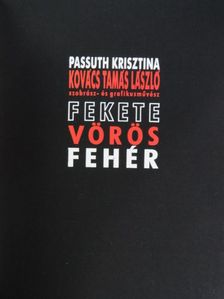 Passuth Krisztina - Fekete vörös fehér [antikvár]