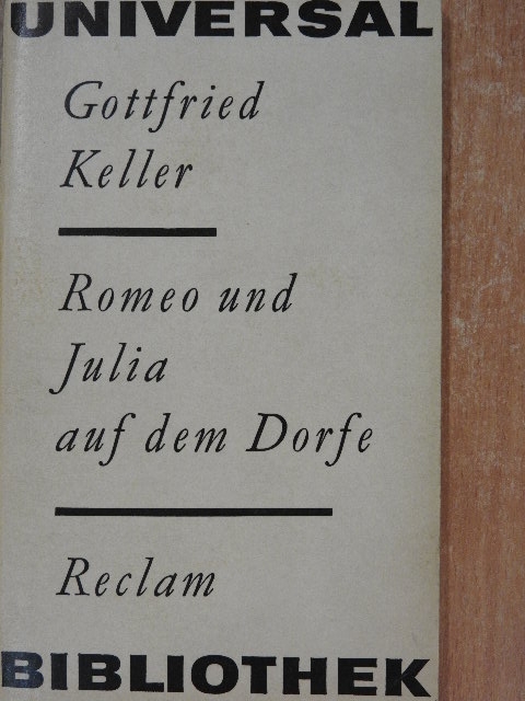 Gottfried Keller - Romeo und Julia auf dem Dorfe [antikvár]