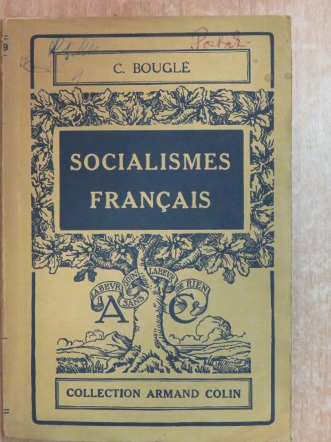 C. Bouglé - Socialismes francais [antikvár]