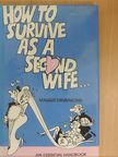 Maggie Drummond - How to Survive as a Second Wife  [antikvár]