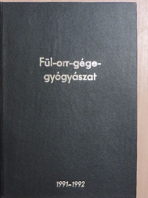 Dr. Alleram Dezső - Fül-orr-gégegyógyászat 1991-1992. január-december [antikvár]