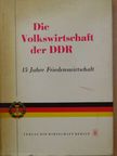 Dr. Heinz Emmerich - Die Volkswirtschaft der Deutschen Demokratischen Republik [antikvár]