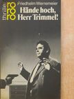 Friedhelm Werremeier - Hände hoch, Herr Trimmel! [antikvár]